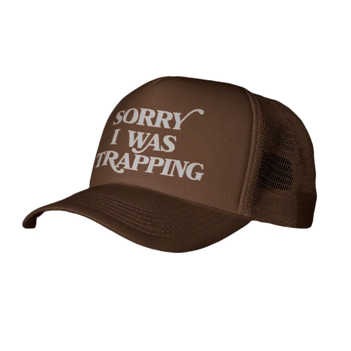 Sorry I Was Trapping Foam Brown Trucker