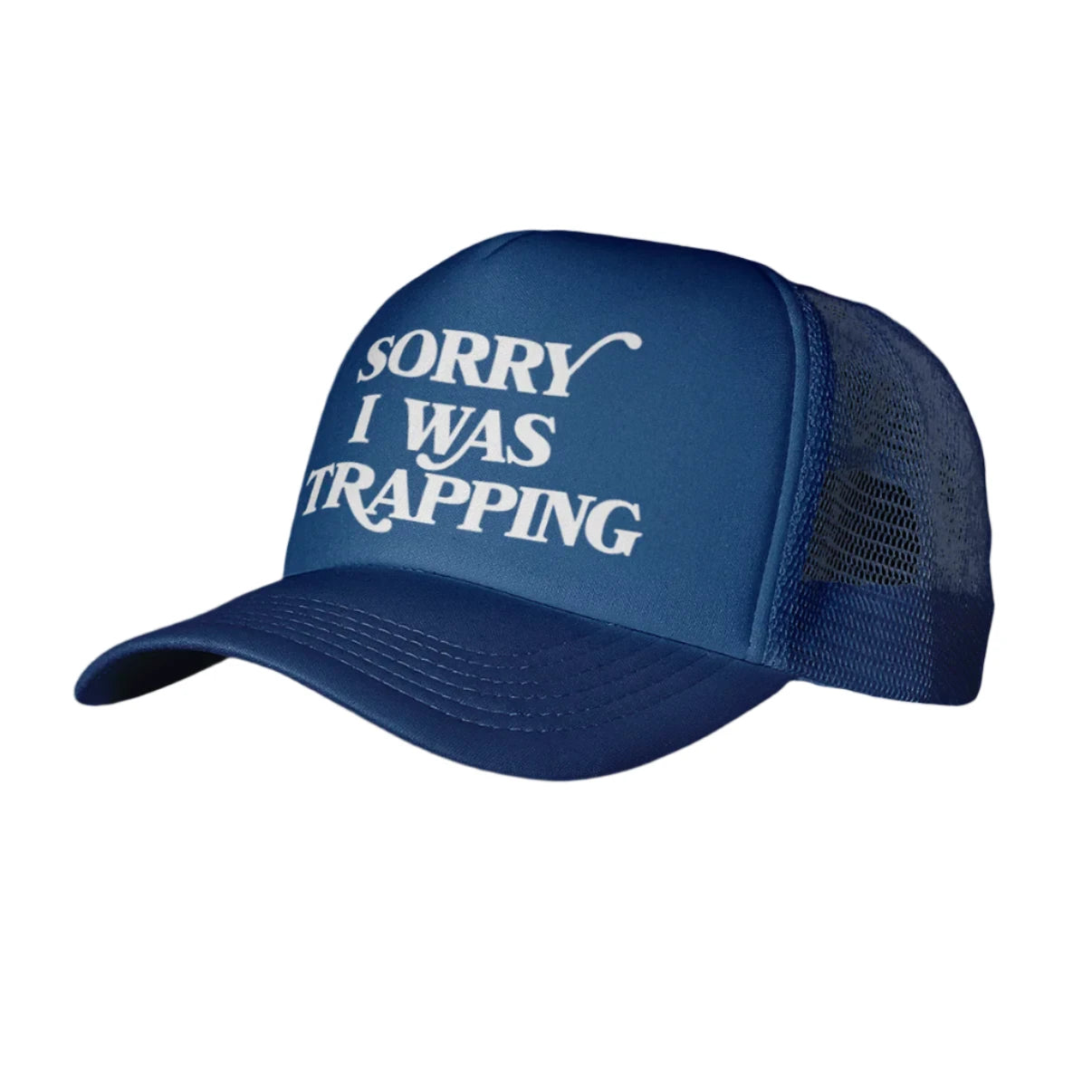 Sorry I Was Trapping Foam Blue Trucker