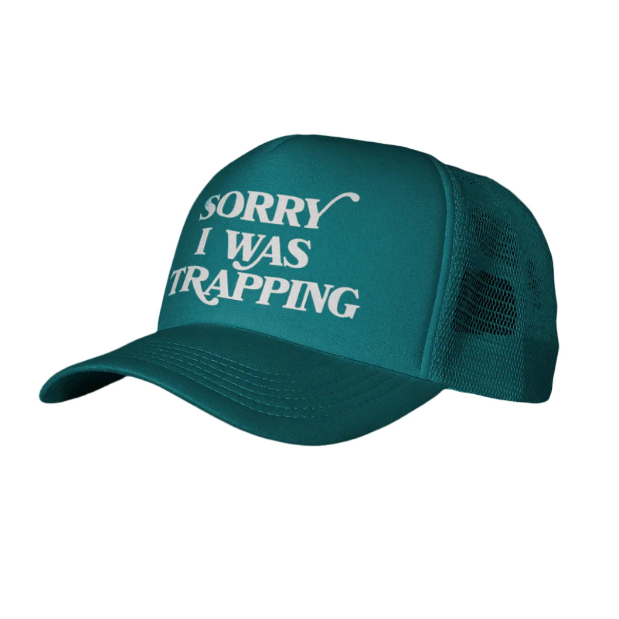 Sorry I Was Trapping Foam Teal Trucker